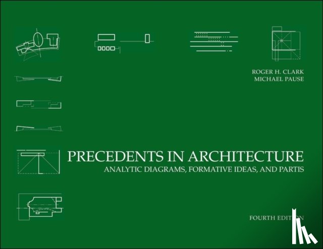 Roger H. Clark, Michael Pause - Precedents in Architecture