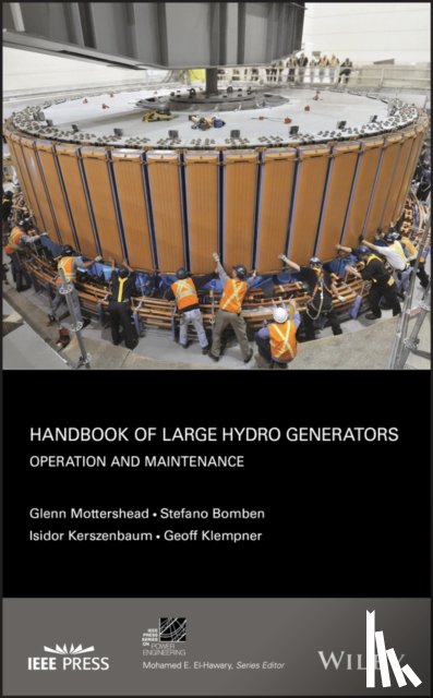 Mottershead, Glenn, Bomben, Stefano, Kerszenbaum, Isidor (California State University, Klempner, Geoff (Toronto - Handbook of Large Hydro Generators