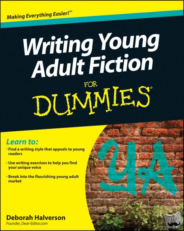 Halverson, Deborah - Writing Young Adult Fiction For Dummies