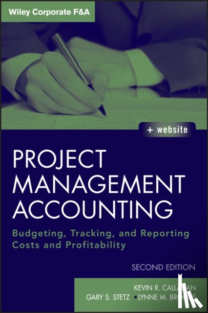 Callahan, Kevin R., Stetz, Gary S., Brooks, Lynne M. - Project Management Accounting, with Website