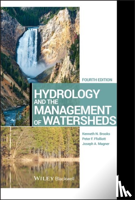 Brooks, Kenneth N. (University of Minnesota, Ffolliott, Peter F. (University of Arizona, Magner, Joseph A. - Hydrology and the Management of Watersheds