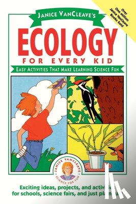 VanCleave, Janice - Janice VanCleave's Ecology for Every Kid