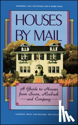 Stevenson, Katherine Cole, Jandl, H. Ward - Houses by Mail