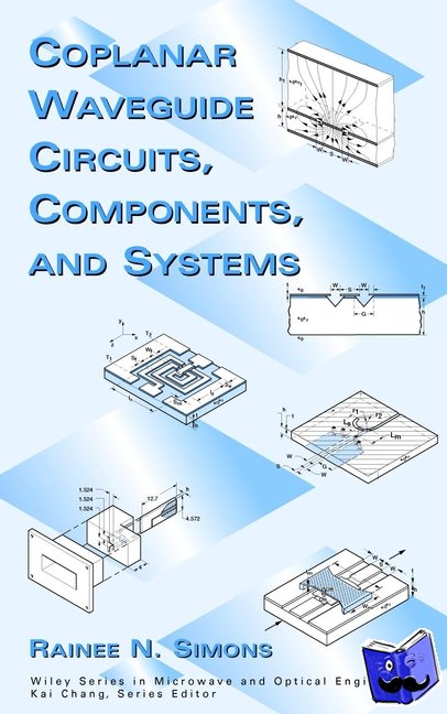 Simons, Rainee N. (NASA Glenn Research Center - Coplanar Waveguide Circuits, Components, and Systems