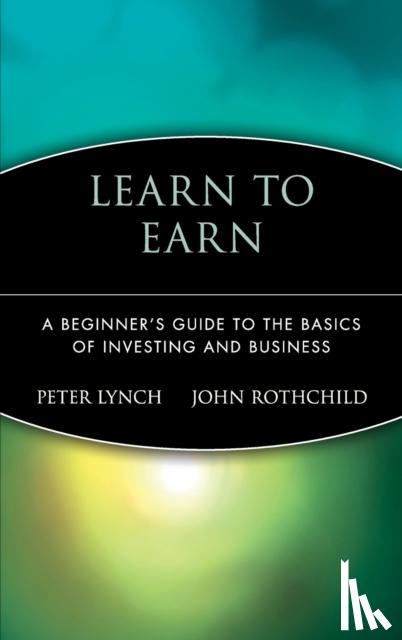 Peter Lynch, John Rothchild - Learn to Earn
