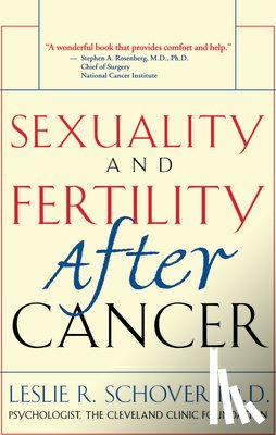 Schover, Leslie R. - Sexuality and Fertility After Cancer