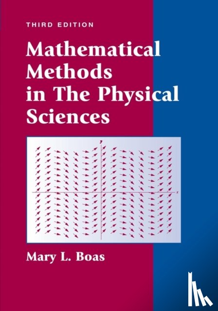 Boas, Mary L. (DePaul University) - Mathematical Methods in the Physical Sciences