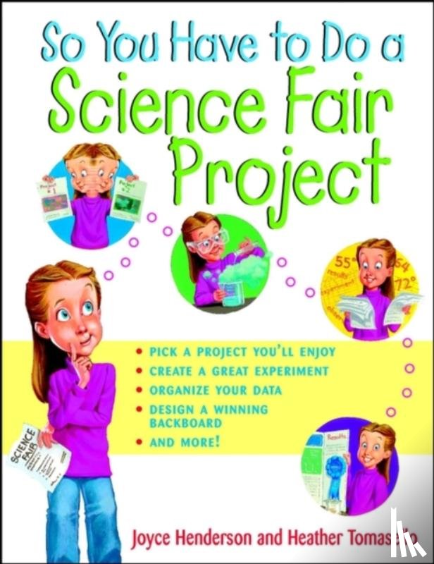 Henderson, Joyce, Tomasello, Heather - So You Have to Do a Science Fair Project