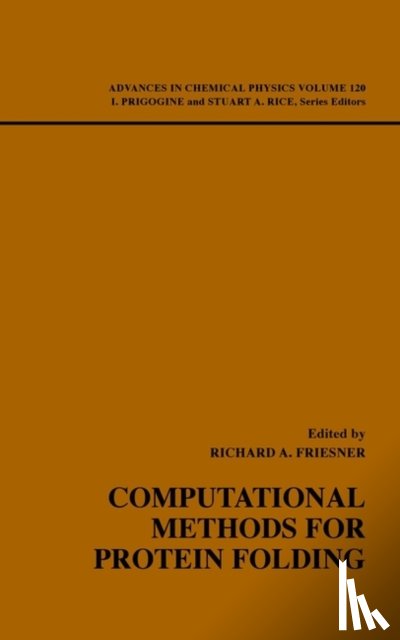  - Computational Methods for Protein Folding, Volume 120