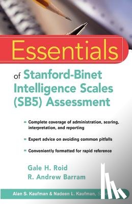 Roid, Gale H. (Simpson College, Barram, R. Andrew (Independent Consultant - Essentials of Stanford-Binet Intelligence Scales (SB5) Assessment