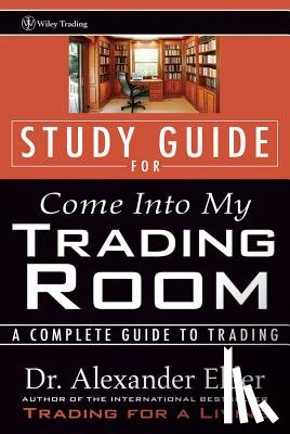 Elder, Alexander (Director - Study Guide for Come Into My Trading Room