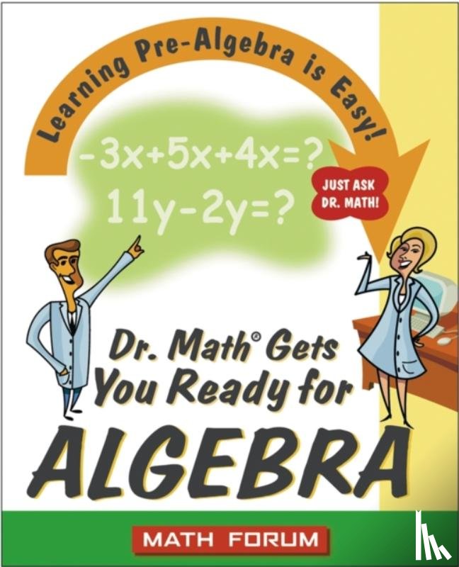 The Math Forum - Dr. Math Gets You Ready for Algebra