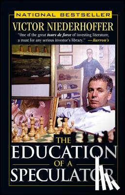 Niederhoffer, Victor - The Education of a Speculator