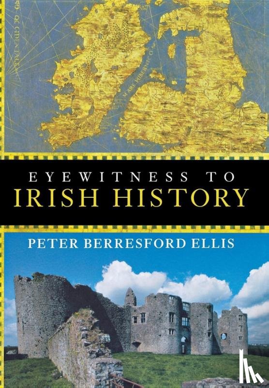 Ellis, Peter Berresford - Eyewitness to Irish History