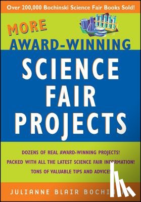 Bochinski, Julianne Blair - More Award-Winning Science Fair Projects