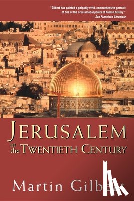 Gilbert, Martin - Jerusalem in the Twentieth Century