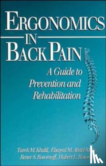Khalil, Tarek M., Abdel-Moty, Elsayed M., Rosomoff, Renee S., Rosomoff, Hubert L. - Ergonomics in Back Pain