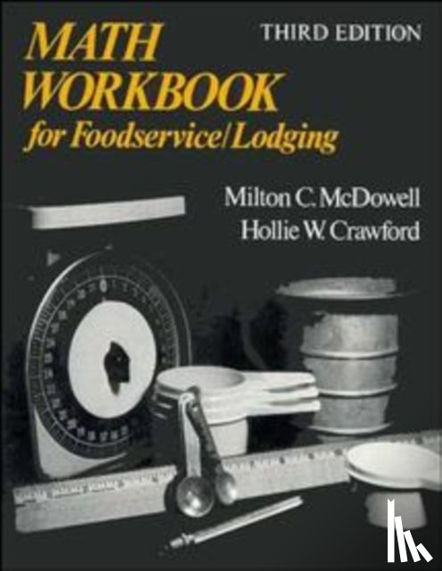 McDowell, Milton C., Crawford, Hollie W. - Math Workbook for Foodservice / Lodging