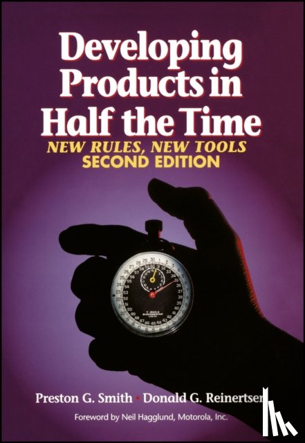 Smith, Preston G., Reinertsen, Donald G. - Developing Products in Half the Time