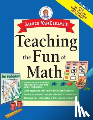 VanCleave, Janice - Janice VanCleave's Teaching the Fun of Math