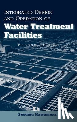 Kawamura, Susumu - Integrated Design and Operation of Water Treatment Facilities