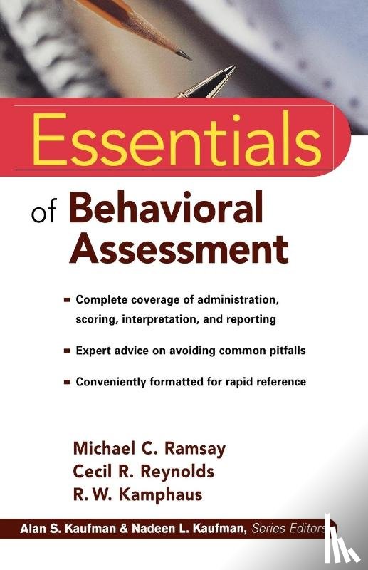 Ramsay, Michael C., Reynolds, Cecil R., Kamphaus, R. W. - Essentials of Behavioral Assessment