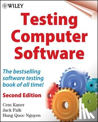 Kaner, Cem, Falk, Jack, Nguyen, Hung Q. - Testing Computer Software