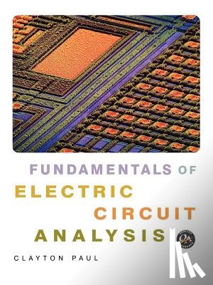 Clayton R. Paul - Fundamentals of Electric Circuit Analysis
