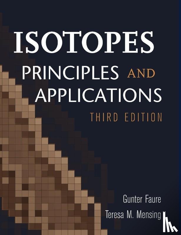 Faure, Gunter (Ohio State University), Mensing, Teresa M. (Ohio State University) - Isotopes
