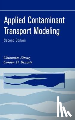 Zheng, Chunmiao (University of Alabama, Bennett, Gordon D. (S.S. Papadopulos & Associates - Applied Contaminant Transport Modeling