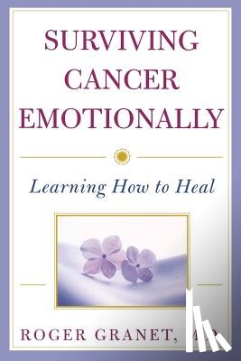 Granet, Roger - Surviving Cancer Emotionally