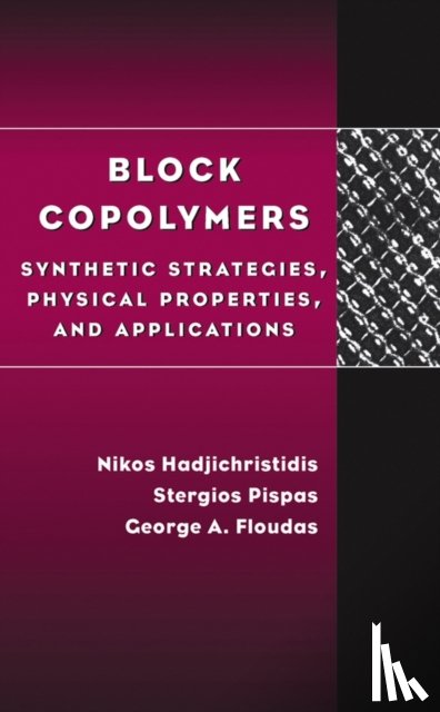 Hadjichristidis, Nikos (University of Athens, Pispas, Stergios, Floudas, George - Block Copolymers