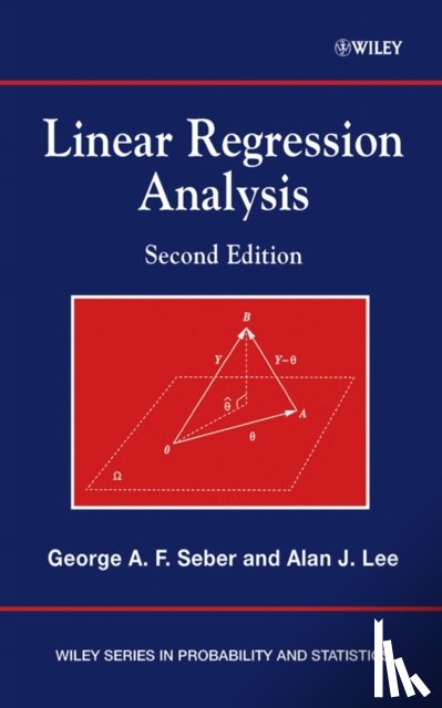 Seber, George A. F. (University of Auckland, Lee, Alan J. (University of Auckland - Linear Regression Analysis