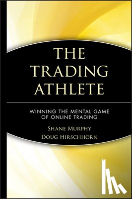 Murphy, Shane, Hirschhorn, Doug - The Trading Athlete
