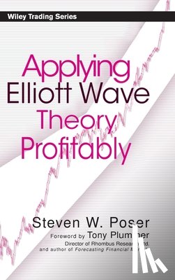 Poser, Steven W. - Applying Elliot Wave Theory Profitably