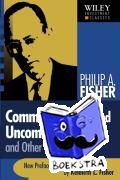 Fisher, Philip A. (Fisher & Co.) - Common Stocks and Uncommon Profits and Other Writings