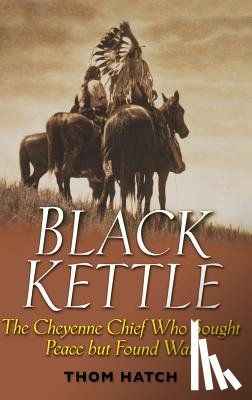 Hatch, Thom - Black Kettle