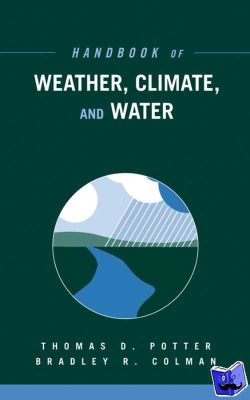  - Handbook of Weather, Climate, and Water, 2 Book Set