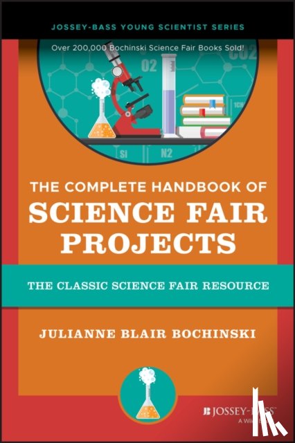 Bochinski, Julianne Blair - The Complete Handbook of Science Fair Projects