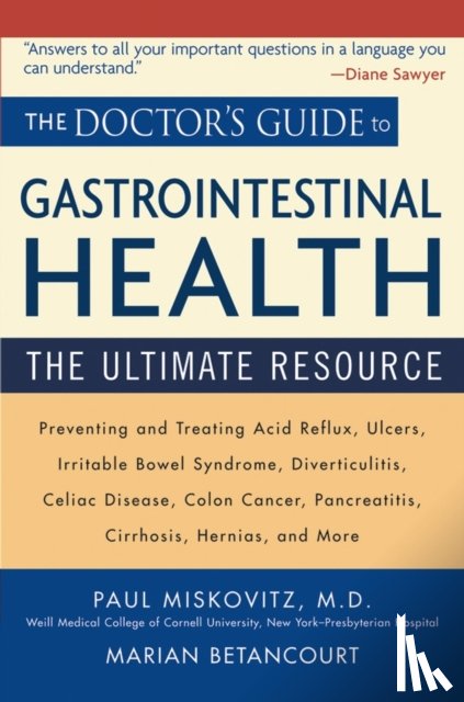 Miskovitz, Paul (Weill Medical College of Cornell University, Betancourt, Marian - The Doctor's Guide to Gastrointestinal Health