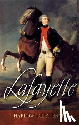 Unger, Harlow Giles - Lafayette