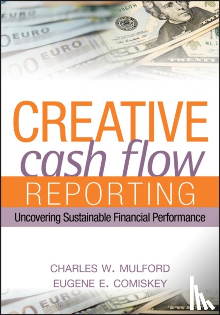 Mulford, Charles W., Comiskey, Eugene E. - Creative Cash Flow Reporting
