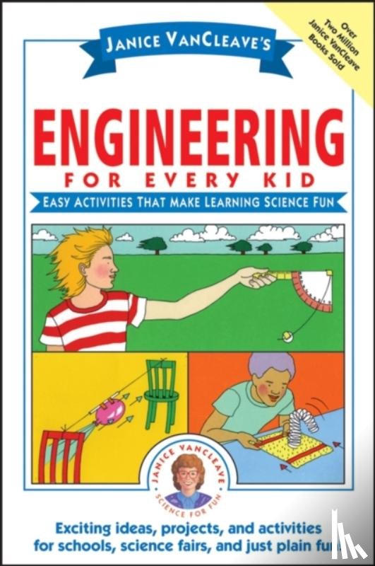 VanCleave, Janice (Riesel - Janice VanCleave's Engineering for Every Kid