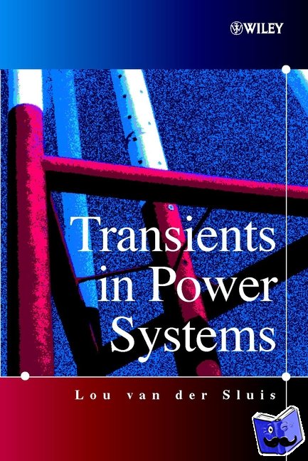 van der Sluis, Lou (Delft University of Technology, The Netherlands) - Transients in Power Systems