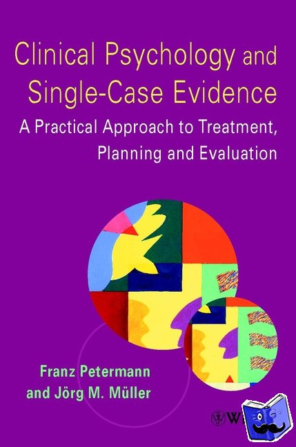 Petermann, Franz, Muller, Jorg M. - Clinical Psychology and Single-Case Evidence