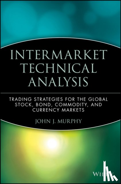 Murphy, John J. (Fordham University - Intermarket Technical Analysis