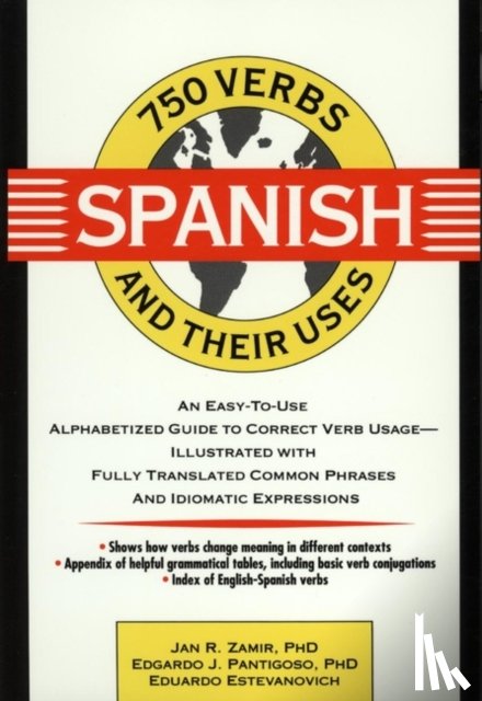 Zamir, Jan R., Pantigoso, Edgardo J., Estevanovich, Eduardo - 750 Spanish Verbs and Their Uses