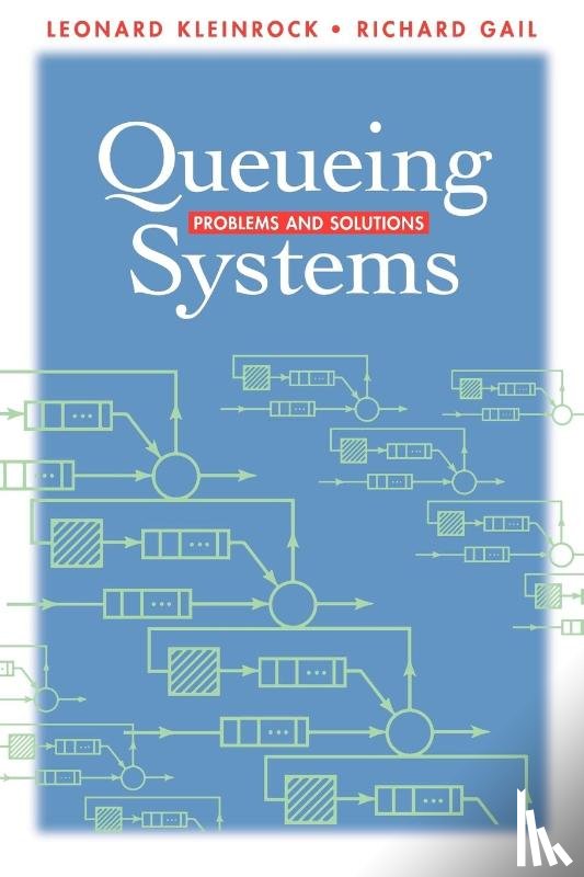 Kleinrock, Leonard (University of California, Gail, Richard (IBM Thomas J. Watson Research Center - Queueing Systems
