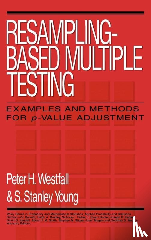 Westfall, Peter H. (Texas Tech University, Young, S. Stanley (Glaxo Inc. - Resampling-Based Multiple Testing