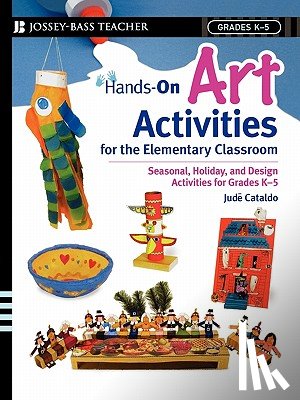 Cataldo, Jude - Hands-On Art Activities for the Elementary Classroom